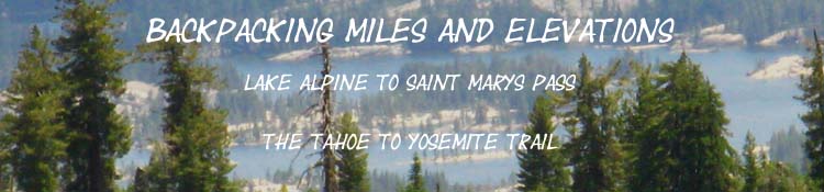 Backpacking Miles and Elevations between Lake Alpine and Saint Marys Pass